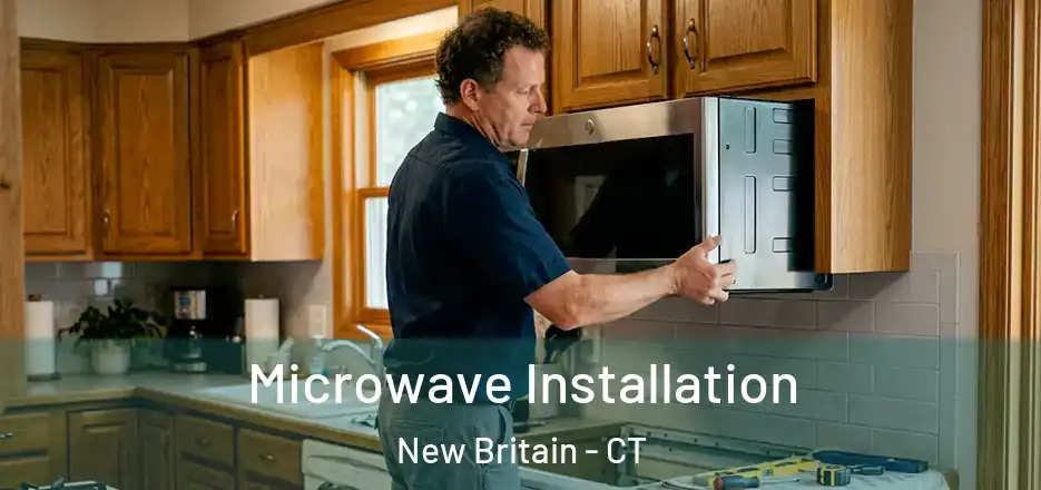  Microwave Installation New Britain - CT