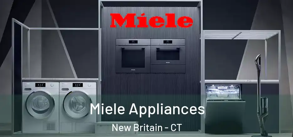  Miele Appliances New Britain - CT